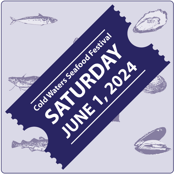 Cold Waters Seafood Festival Tickets - Saturday June 1, 2024