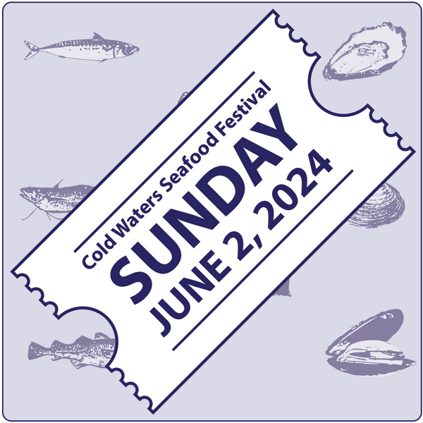 Cold Waters Seafood Festival Tickets - Sunday June 2, 2024