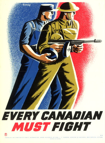 WW2 Poster - Every Canadian Must Fight (Reproduction)